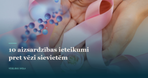 47. 10 principi, kā sievietei rūpēties par estrogēnu vielmaiņu