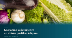 44. Kas jāzina veģetārietim un dzīvās pārtikas ēdājam